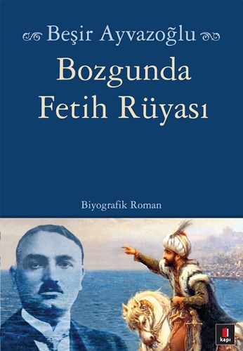 Bozgunda Fetih Rüyası