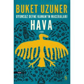Uyumsuz Defne Kaman ın Maceraları Hava