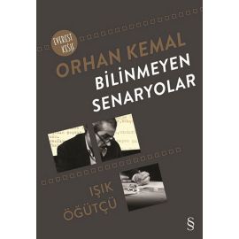 Orhan Kemal Bilinmeyen Senaryolar