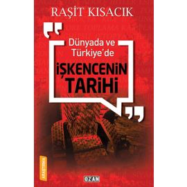 Dünyada ve Türkiye de İşkencenin Tarihi