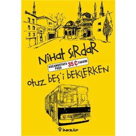 Otuz Beş i Beklerken