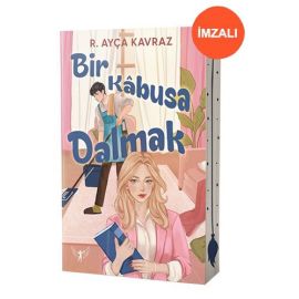 Bir Kâbusa Dalmak İmzalı