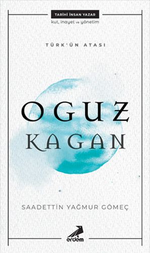 Türk ün Atası Oguz Kagan