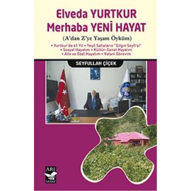 Elveda Yurtkur Merhaba Yeni Hayat