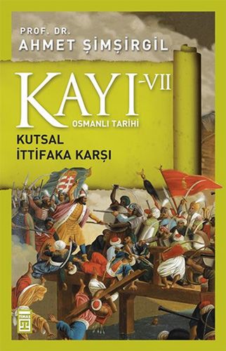 Kayı 7 Kutsal İttifaka Karşı