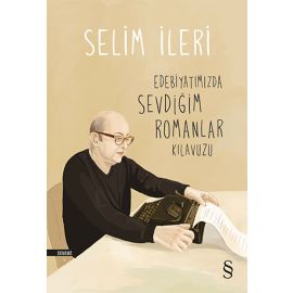 Edebiyatımızda Sevdiğim Romanlar Kılavuzu