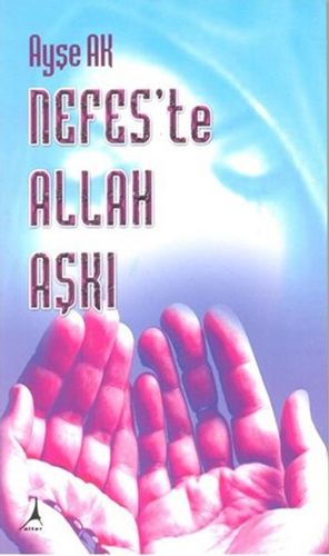 Nefes te Allah Aşkı