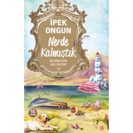 Nerde Kalmıştık Bir Genç Kızın Gizli Defteri 12