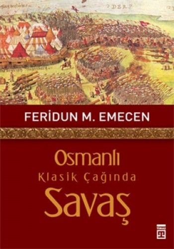Osmanlı Klasik Çağında Savaş