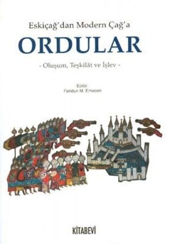 Eski Çağ dan Modern Çağ a Ordular