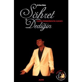 Şöhret Dediğin Ferdi Özbeğen in Hayatı