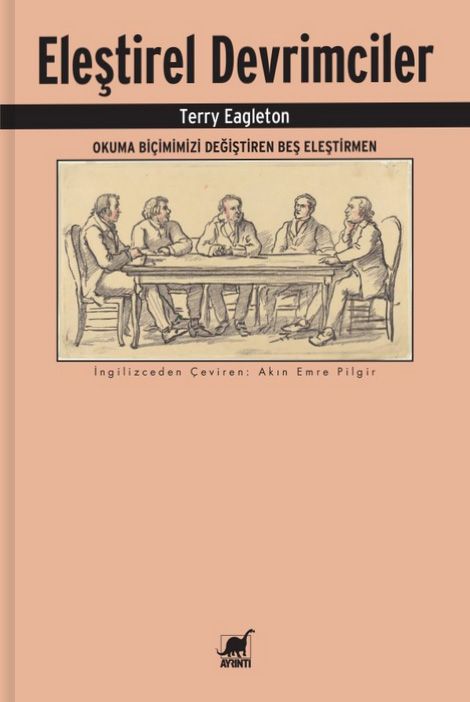 Eleştirel Devrimciler Okuma Biçimimizi Değiştiren Beş Eleştirmen