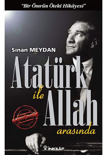 Atatürk ile Allah Arasında
