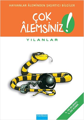 Çok Alemsiniz Yılanlar