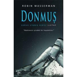 Donmuş Soğuk Uyanış Serisi 1 Kitap