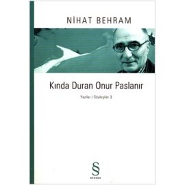 Kında Duran Onur Paslanır