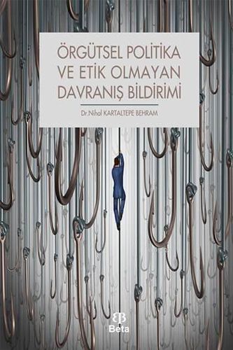 Örgütsel Politika ve Etik Olmayan Davranış Bildirimi