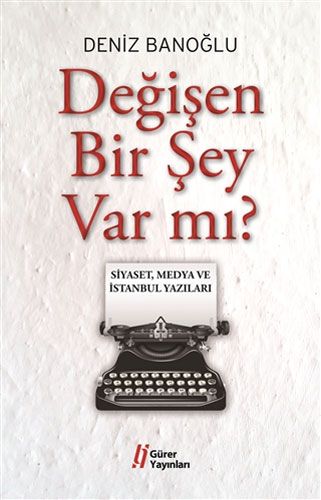 Değişen Bir Şey Var mı