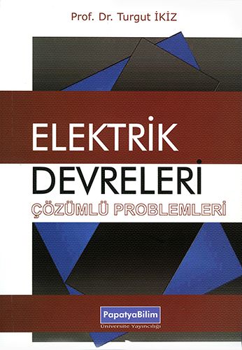 Elektrik Devreleri Çözümlü Problemleri