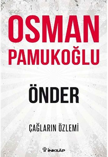 Önder Çağların Özlemi