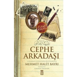 Cephe Arkadaşı Çanakkale Cephesi nde Bir İstanbullu