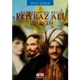 Barbaros un Reisi Poyraz Ali Tulon da
