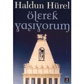Ölerek Yaşıyorum