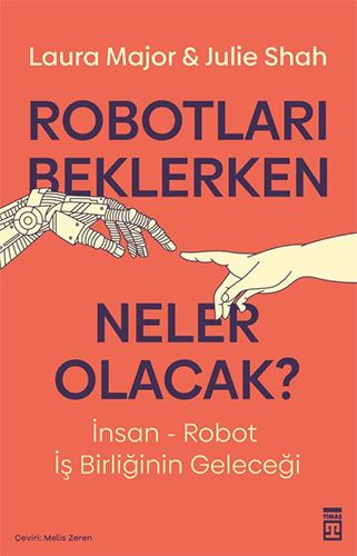 Robotları Beklerken Neler Olacak