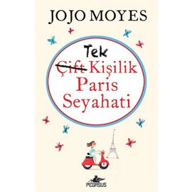 Tek Kişilik Paris Seyahati