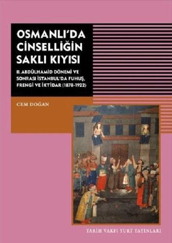 Osmanlı da Cinselliğin Saklı Kıyısı