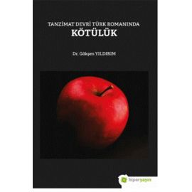 Tanzimat Devri Türk Romanında Kötülük