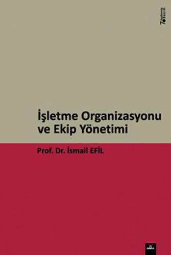 İşletme Organizasyonu ve Ekip Yönetimi