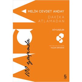 Dakika Atlamadan Söyleşiler Melih Cevdet Anday 100 Yaşında