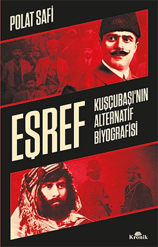 Eşref Kuşçubaşı nın Alternatif Biyografisi