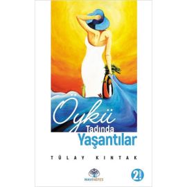 Öykü Tadında Yaşantılar Tülay Kıntak 33 İndirim