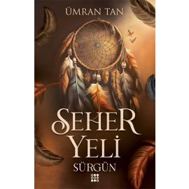 Seher Yeli 1 Sürgün