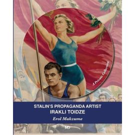 Stalin s Propaganda Artist Iraklı Toidze