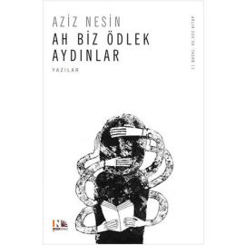 Ah Biz Ödlek Aydınlar