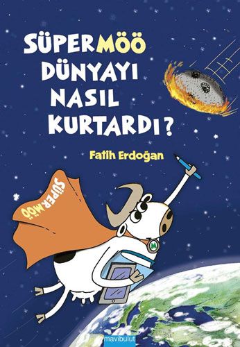 Süpermöö Dünyayı Nasıl Kurtardı