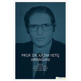 Prof Dr Kazım Yetiş Armağanı