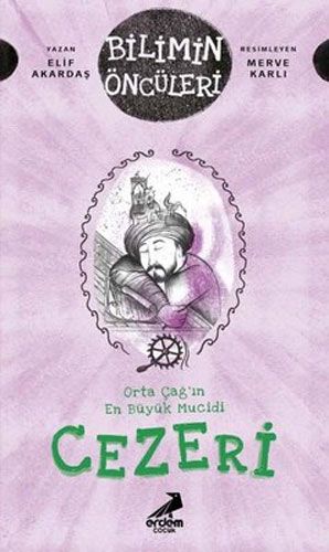 Orta Çağ ın En Büyük Mucidi Cezeri