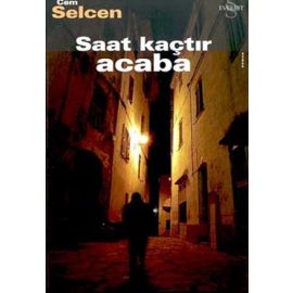 Saat Kaçtır Acaba