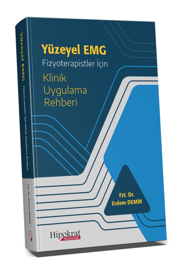 Yüzeyel EMG Fizyoterapistler için Klinik Uygulama Rehberi