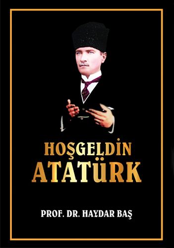Hoşgeldin Atatürk