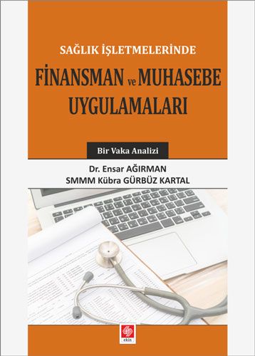 Sağlık İşletmelerinde Finansal Muhasebe Uygulamaları