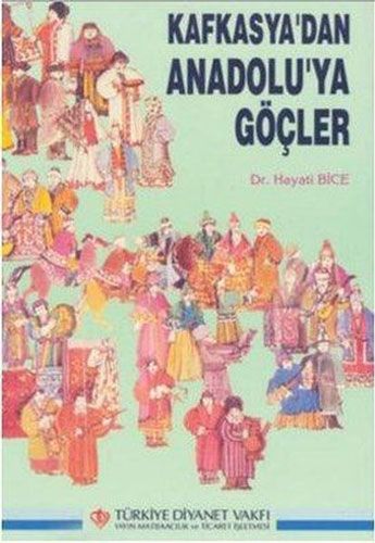 Kafkasya dan Anadolu ya Göçler
