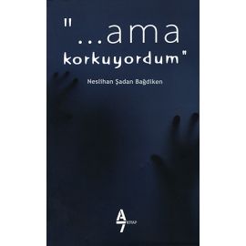 Ama Korkuyordum