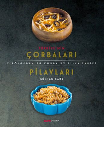 Türkiye nin Çorbaları Pilavları