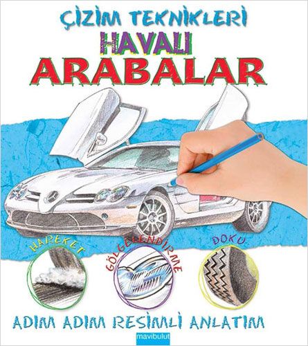 Çizim Teknikleri Havalı Arabalar