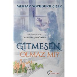 Gitmesen Olmaz Mı